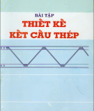 Ebook Bài tập Thiết kế kết cấu thép - Trần Thị Thôn