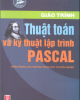 Giáo trình Thuật toán và kỹ thuật lập trình Pascal - Chủ biên: Nguyễn Chí Trung