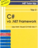 Ebook .NET Toàn tập: Tập 2 - C# và .NET Framework (Lập trình Visual C# thế nào?) - Dương Quang Thiện