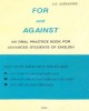 Ebook For and against – An oral practice book for English students of English: Phần 1 – LG. Alexander