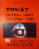 Ebook Thuật dưỡng sinh trường thọ cổ truyền Trung Quốc: Phần 1