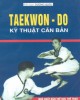 Ebook Taekwondo: Kỹ thuật căn bản - Phần 1