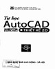 Ebook Tự học AutoCAD thiết kế 2D: Phần 2 - NXB Lao Động