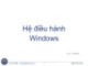 Bài giảng Tin học ứng dụng: Hệ điều hành Windows - Lê Viết Mẫn