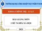 Bài giảng Chủ nghĩa xã hội: Chương 2 - Trường ĐH Công nghiệp Thực phẩm TP. HCM