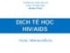 Bài giảng Dịch tễ học HIV/AIDS - ThS. BS. Trần Nguyễn Du