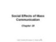 Lecture The dynamics of mass communication: Media in the digital age - Chapter 19