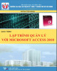 Giáo trình Lập trình quản lý với Microsoft Access 2010: Phần 2