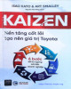 Ebook Kaizen: Nền tảng cốt lõi tạo nên giá trị Toyota - Phần 1