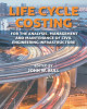 Ebook Life cycle costing for the analysis, management and maintenance of civil engineering infrastructure: Part 1