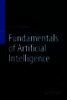 Fundamentalsof ArtificialIntelligence.Fundamentals of Artiﬁcial