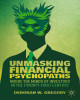 Ebook Unmasking financial psychopaths: Inside the minds of investors in the twenty-first century - Part 2