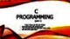 Bài giảng Thực hành cơ sở lập trình: C Programming (Phần 1)