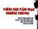 Bài giảng Viêm nội tâm mạc nhiễm trùng - PGS. TS. Phạm Nguyễn Vinh (79 trang)