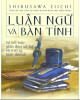 Ebook Luận ngữ và bàn tính: Sự kết hợp giữa đạo xử thế và triết lý kinh doanh - Phần 1