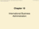 Bài giảng Quản trị doanh nghiệp – Chapter 10: International business administration
