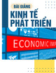Bài giảng Kinh tế phát triển - Chương 2: Lý thuyết về sự chuyển dịch cơ cấu ngành kinh tế