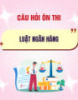Câu hỏi ôn thi Luật Ngân hàng
