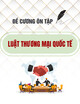 Đề cương ôn tập Luật Thương mại quốc tế