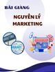 Bài giảng Nguyên lý marketing: Chương 2 - Thị trường - hệ thống thông tin và nghiên cứu marketing