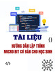 Tài liệu Hướng dẫn lập trình Micro:bit cơ bản cho học sinh